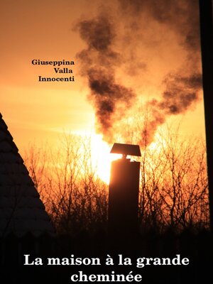 cover image of La maison à la grande cheminée